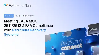 Meeting EASA MOC 2511/2512 & FAA Compliance with Parachute Recovery Systems