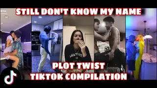"Still Don't Know My Name" Plot Twist Tiktok Compilation
