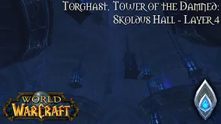 World of Warcraft (Longplay/Lore) - 00843: Torghast: Skoldus Hall - Layer 4 (Shadowlands)