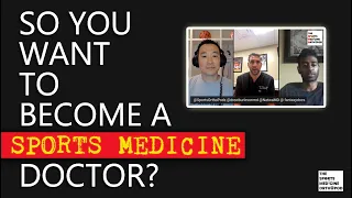 So You Want To Become a Sports Medicine Doctor? What You Need To Know