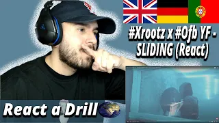 #Xrootz x #Ofb YF - SLIDING @prodbydirroh (React) I DRILL Internacional#7