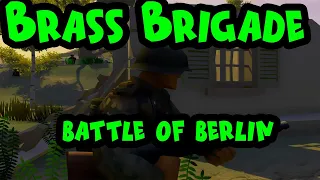 Brass Brigade Battle of berlin -  Brass brigade victory in europe update