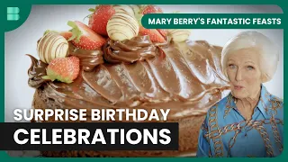 Mary Berry's Birthday Feast - Mary Berry's Fantastic Feasts - Cooking Show