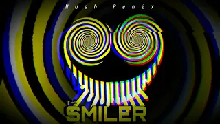 The Smiler (Mush Remix)