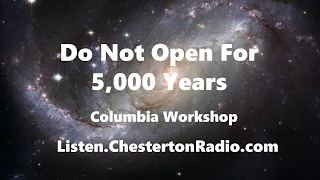 Do Not Open for 5,000 Years - Columbia Workshop Time Capsule