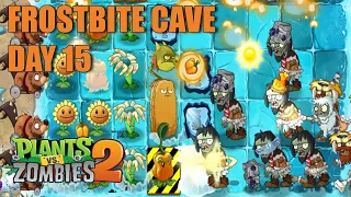 Plants vs Zombies 2 - Frostbite Cave Day 15 Walkthrough | PvZ 2 | Android Gameplay