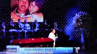 Homenaje a Jenni Rivera con Don Pedro Rivera le Canta a su Hija