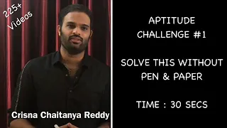 Aptitude Challenge #1 | CREATE U app | Crisna Chaitanya Reddy | Aptitude Unlimited | 225+ Videos