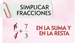 Como simplificar en la suma y en la resta de fracciones!😊😊