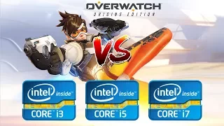 Intel Core i3 vs i5 vs i7 | Overwatch - Gaming Performance