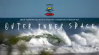 Rip Curl's #TheSearch featuring Mick Fanning & Mason Ho | Outer Inner Space