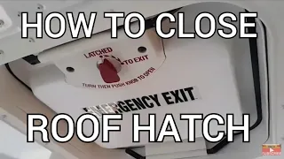 HOW TO CLOSE THE WORST EMERGENCY EXIT ROOF HATCH ON A SCHOOL BUS. School Bus CDL training Class B.