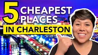 Top 5 Most AFFORDABLE Places in Charleston | Living in Charleston South Carolina