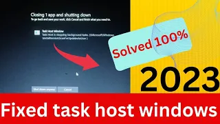 How to fixed Task host is stopping background(Microsoftwindows).2023