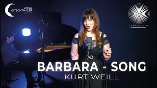 Kurt Weill I Barbara-Song I Lied der Polly I Anna Gitschthaler I Sopran