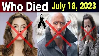 13 Famous Stars Who Died Today 18 July 2023 | Actors Died Today | celebrities who died today | R.I.P