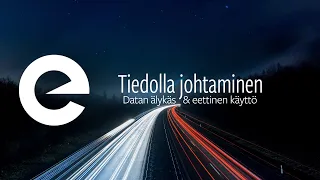 Tiedolla johtaminen osa 4: Tuumasta toimeen – Tiedosta kilpailuetua omassa kaupassa