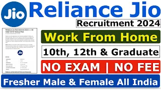 Reliance Jio Recruitment 2024 | Reliance Jio New Jobs 2024 |  | Reliance Jio Vacancy For Freshers