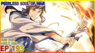 [ENG DUB] Peerless Soul Of War Ep 193 Multi Sub 1080P HD