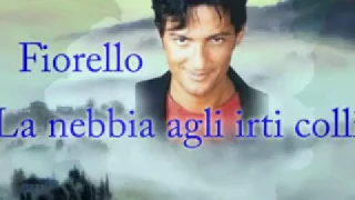 La nebbia agli irti colli, Fiorello(1993), by Prince of roses