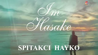 Spitakci Hayko - Im Hasake | Армянская музыка