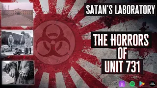 Satan's Laboratory: The Horrors of Unit 731