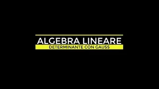 ALGEBRA LINEARE - MATRICI - DETERMINANTE DI UNA MATRICE 4x4 part 2