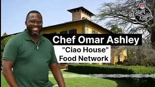 Chef Omar Ashley "Ciao House"