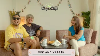 'We are both single and ready to mingle" | VEK | YABESH | Chop Chop Diaries