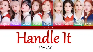 TWICE (트와이스) - Handle It - Color Coded Lyrics (Hang/Rom/Eng)