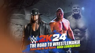 Undertaker का चूरमा बना दिया | The Road to WrestleMania 2024 | wwe 2k24 60 fps 2K