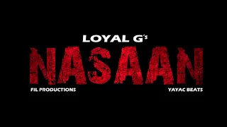 Nasaan - Loyal G's (K2DR, Twist, Jhed)