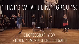 "That's What I Like" (Groups) - Bruno Mars | Choreography by Steven Armendi & Eric Delgado