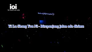YI LU SHANG YOU NI ( lirik dan terjemahan )