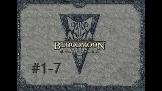 TESIII Bloodmoon #1-7 Предательство в роще Бродир