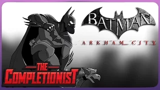 Batman Arkham City | The Completionist