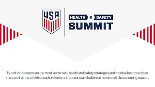 U.S. Soccer Health & Safety Summit - Aug. 17, 2022