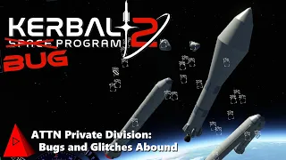 KSP2 Bug and Glitch Showcase - Listen Up Private Division - Kerbal Space Program 2 Early Access