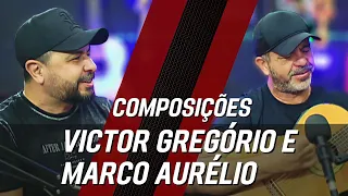 COMPOSIÇÕES de VICTOR GREGÓRIO E MARCO AURÉLIO