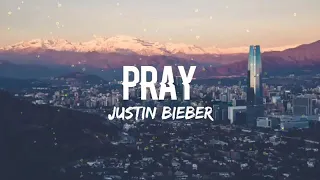 [ Pray ] Justin Bieber Offical lyrics song