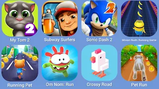 My Tom 2, Subway Surfers, Sonic Dash 2, Minion Rush, Running Pet, Om Nom Run, Crossy Road, Pet Run