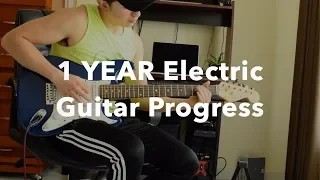 1 Year Electric Guitar Progress - How good can you get in a year?