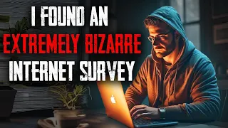 I Found An Extremely Bizarre Internet Survey | Creepypasta | Horror Story