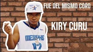 Kiry Curu - Fue Del Mismo Coro (Lyrics/Letra)