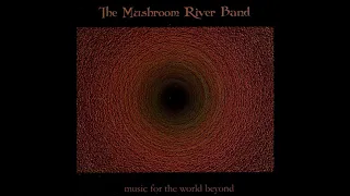 The Mushroom River Band - Music for the World Beyond (Full Album 2000)