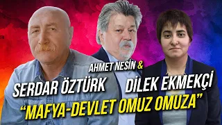 Devlet Mafya Omuz Omuza / Serdar Öztürk & Dilek Ekmekçi & Ahmet Nesin