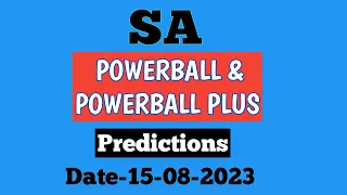SA Powerball |  Powerball plus prediction | 15 August 2023