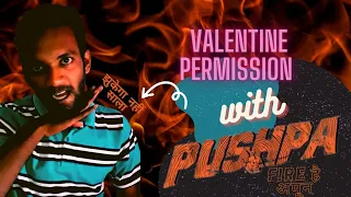 Valentine's permission FT. PUSHPA//spoof// Pushpa part 1 //Nikhil verma #shorts #pushpa #valentine