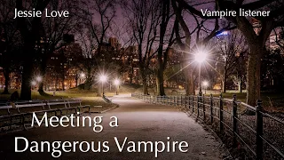 Meeting A Dangerous Vampire (ASMR)(FtA)(Roleplay)Ft. @EscapedAudios