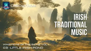 Irish traditional music 🍀 | 03 - Little Irish Pond | album · Whispers of the Sidhe vol. 1